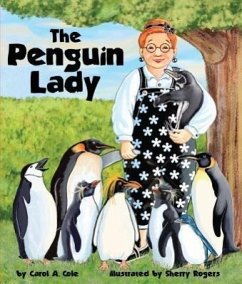 The Penguin Lady - Cole, Carol A