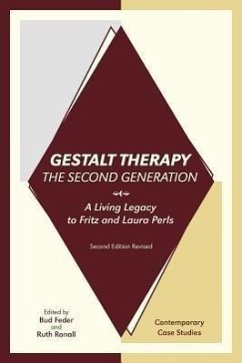 Gestalt Therapy, the Second Generation: A Living Legacy to Fritz and Laura Perls