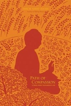 Path of Compassion: Stories from the Buddha's Life - Nhat Hanh, Thich