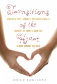 Transitions of the Heart Transitions of the Heart