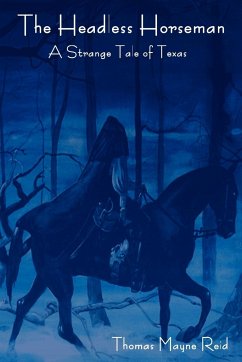 The Headless Horseman - Reid, Thomas Mayne