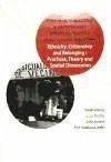 Etnicidad, ciudadanía y pertenencia : prácticas, teorías y dimensiones espaciales = Ethnicity, citizenship and belonging : practices, theory and spatial dimensions