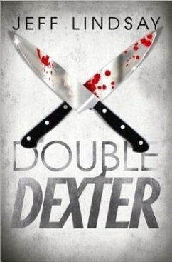 Double Dexter - Lindsay, Jeffry P.; Lindsay, Jeff