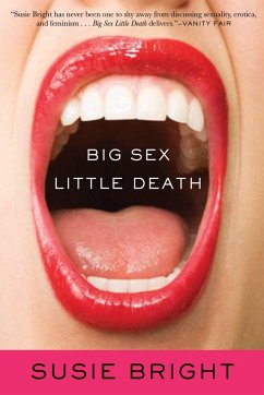 Big Sex Little Death - Bright, Susie