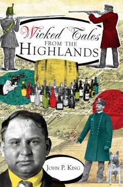 Wicked Tales from the Highlands - King, John P.