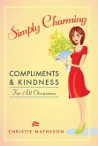Simply Charming Compliments and Kindness for All Occasions