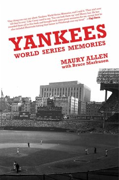 Yankees World Series Memories - Allen, Maury; Markusen, Bruce