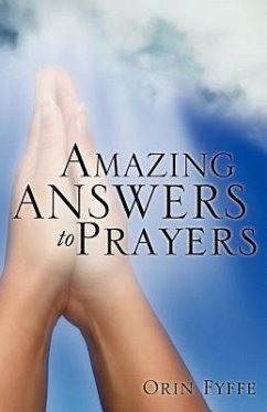 Amazing Answers to Prayers - Fyffe, Orin