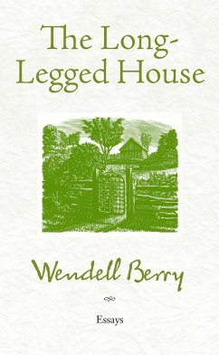 The Long-Legged House - Berry, Wendell