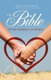 The Bible on Sex, Marriage, and Divorce
