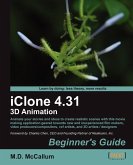 Iclone 4.31 3D Animation Beginner's Guide