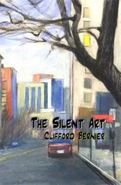 The Silent Art - Bernier, Clifford