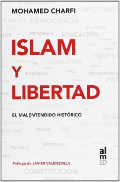 Islam y libertad : el malentendido histórico - Charfi, Mohamed