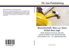 Bauwirtschaft. Was u.a. Hans Eichel dazu sagt