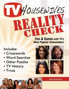 TV Housewives Reality Check: Fun & Games with TV's Most Popular Homemakers - Ratermann, Dale
