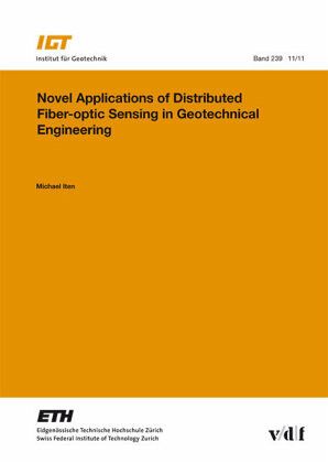 Novel Applications of Distributed Fiber-optic Sensing in Geotechnical Novel Applications of Distributed Fiber-optic Sensing in Geotechnical
