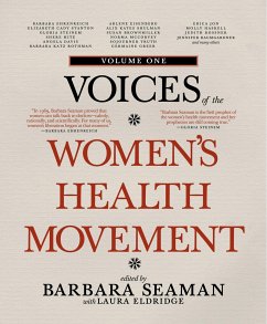 Voices of the Women's Health Movement, Volume One