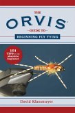 The Orvis Guide to Fly Fishing von Tom Rosenbauer; David Klausmeyer; Conway  X Bowman - englisches Buch - bücher.de