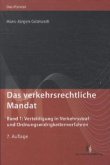 Verteidigung in Verkehrsstraf- und Ordnungswidrigkeitenverfahren / Das verkehrsrechtliche Mandat Bd.1 Verteidigung in Verkehrsstraf- und Ordnungswidrigkeitenverfahren / Das verkehrsrechtliche Mandat Bd.1