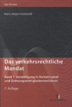 Cover Verteidigung in Verkehrsstraf- und Ordnungswidrigkeitenverfahren / Das verkehrsrechtliche Mandat Bd.1