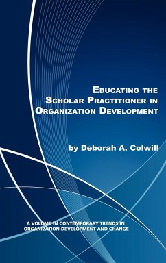 Educating the Scholar Practitioner in Organization Development (Hc) - Colwill, Deborah A.