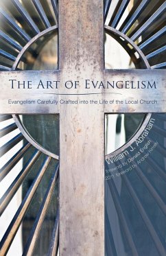 The Art of Evangelism - Abraham, William J.