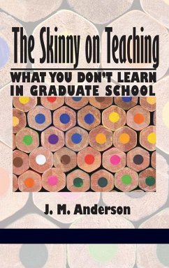 The Skinny on Teaching - Anderson, J. M.