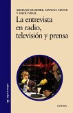 La entrevista en radio, televisión y prensa