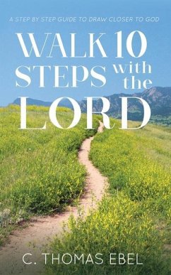Walk Ten Steps with the Lord - Ebel, C. Thomas
