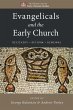 Evangelicals and the Early Church - Bild 1