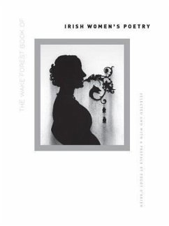 The Wake Forest Book of Irish Women's Poetry - Wake Forest University Press