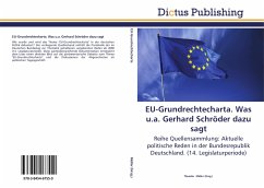 EU-Grundrechtecharta. Was u.a. Gerhard Schröder dazu sagt