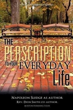 The Perscription To Your Everyday Life - Dion Smith, Napoleon Sledge and
