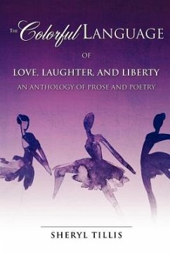 The Colorful Language of Love, Laughter, and Liberty - Tillis, Sheryl