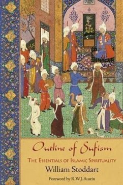 Outline of Sufism: The Essentials of Islamic Spirituality - Stoddart, William