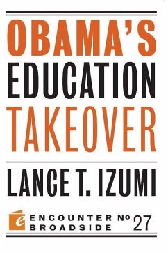 Obama's Education Takeover - Izumi, Lance T.