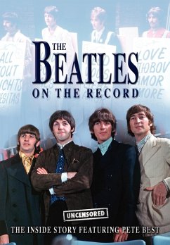 The Beatles on the Record - Uncensored - Charles, Steven