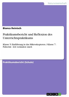 Praktikumsbericht und Reflexion des Unterrichtspraktikums - Reinisch, Bianca