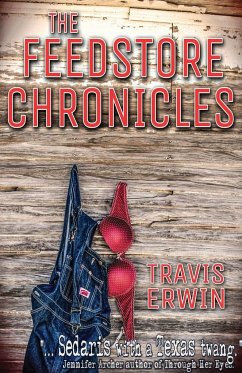 The Feedstore Chronicles - Erwin, Travis