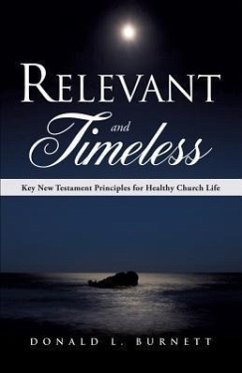 Relevant and Timeless - Burnett, Donald L.