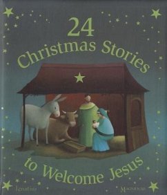 24 Christmas Stories to Welcome Jesus - Authors, Various