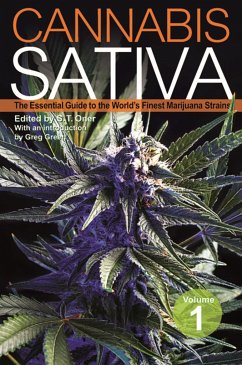 Cannabis Sativa, Volume 1: The Essential Guide to the World's Finest Marijuana Strains