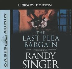 The Last Plea Bargain (Library Edition) - Singer, Randy