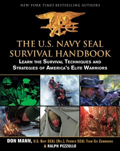 The U.S. Navy Seal Survival Handbook - Mann, Don; Pezzullo, Ralph