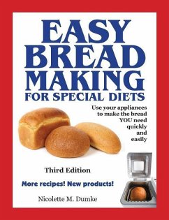 Easy Breadmaking for Special Diets, Third Edition - Dumke, Nicolette M.