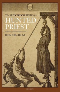 The Autobiography of a Hunted Priest - Gerard, John