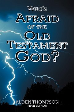 Who's Afraid of the Old Testament God? - Thompson, Alden L