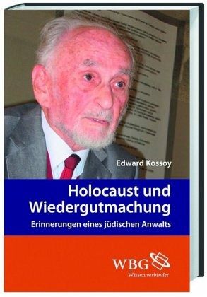 Holocaust und Wiedergutmachung von Edward Kossoy portofrei bei bücher
