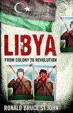 Libya: From Colony to Revolution