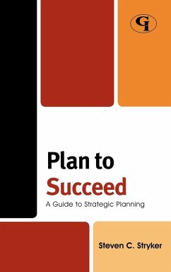 Plan to Succeed - Stryker, Steven C.